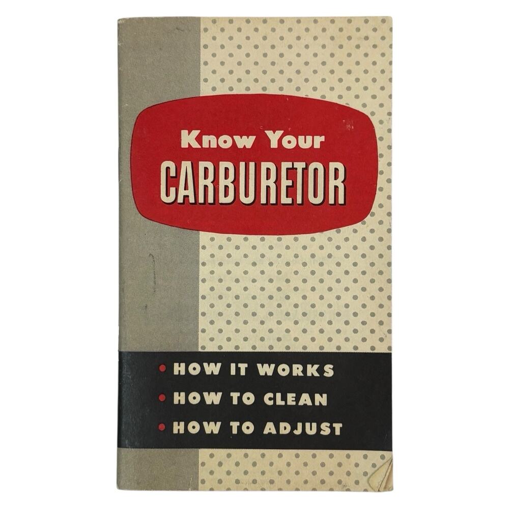 VTG 1958 "Know Your Carburetor" Gum Out Advertisement Automotive Car Repair 50s